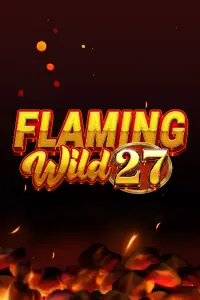 Flaming Wild 27